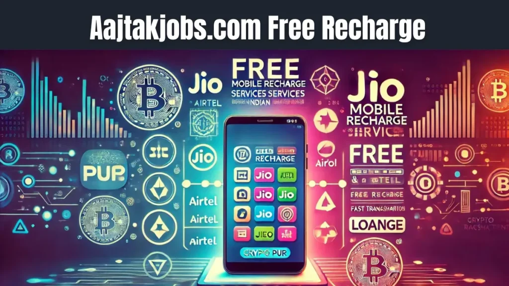 Aajtakjobs.com Free Recharge